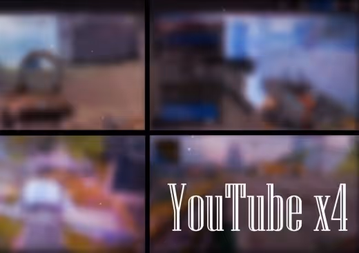YouTube x4